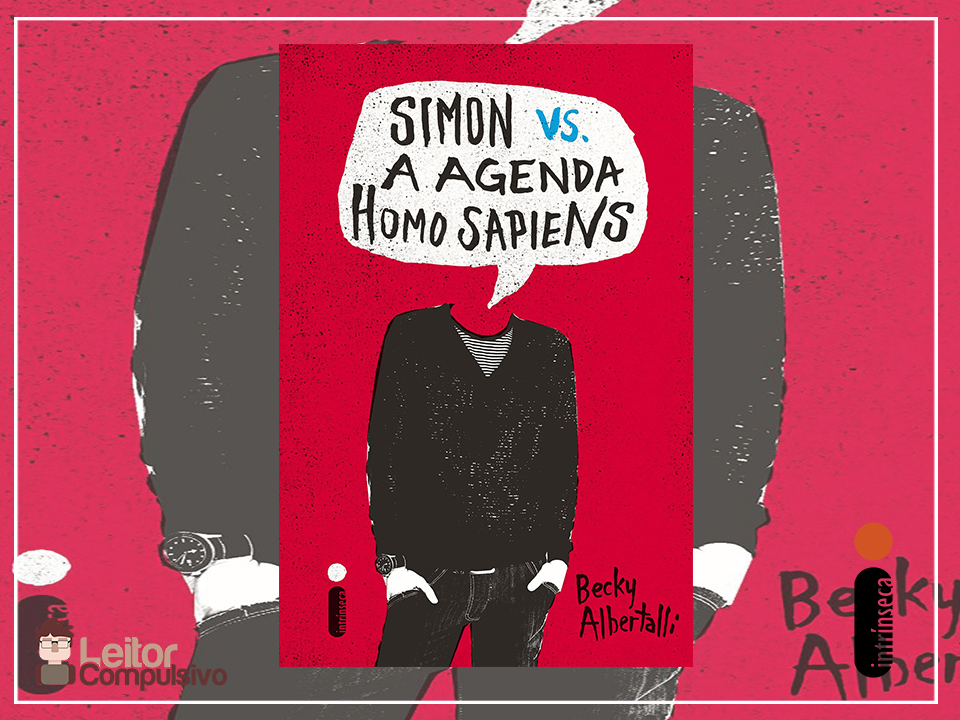Resenha: Simon vs. A agenda homo sapiens - Becky Albertalli