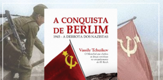 Resenha: A Conquista de Berlim – Vassily Tchuikov