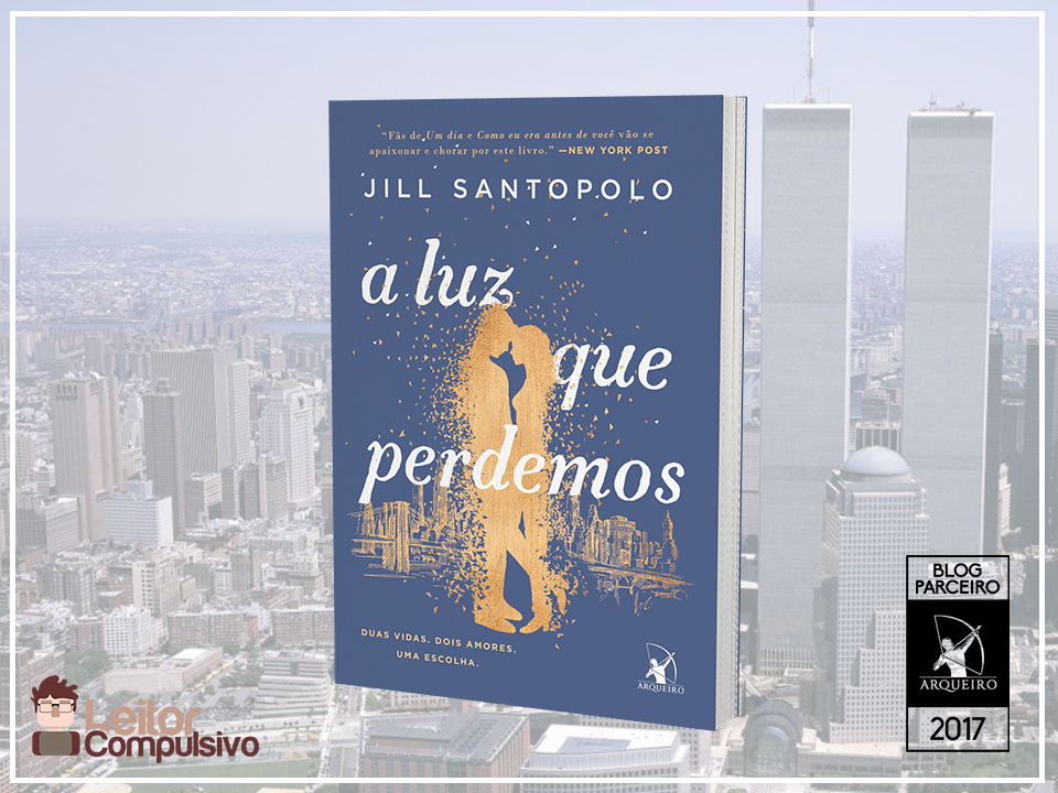 Resenha: A Luz Que Perdemos - Jill Santopolo