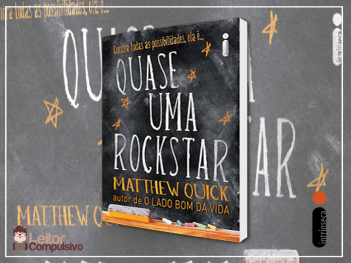 Resenha: Quase Uma Rockstar - Matthew Quick