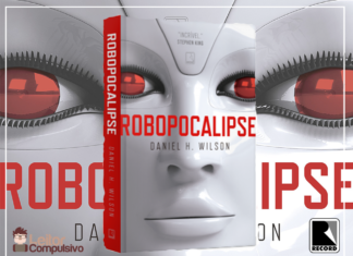 Resenha: Robopocalipse – Daniel H. Wilson