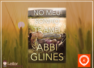 Resenha: No meu sonho te amei – Abbi Glines Resenha: No meu sonho te amei - Abbi Glines
