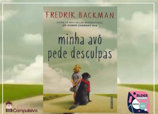 Resenha: Minha Avó pede Desculpas – Fredrik Backman