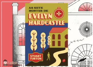 Resenha: As Sete Mortes de Evelyn Hardcastle – Stuart Turton