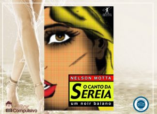 Resenha: O Canto da Sereia – Nelson Motta