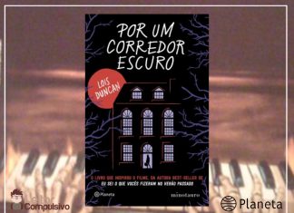 Resenha: Por um Corredor Escuro – Lois Duncan