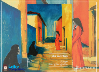 Resenha: As Mortas – Jorge Ibargüengoitia