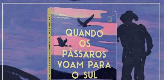 Resenha: Quando os Pássaros Voam para o Sul – Lisa Ridzén
